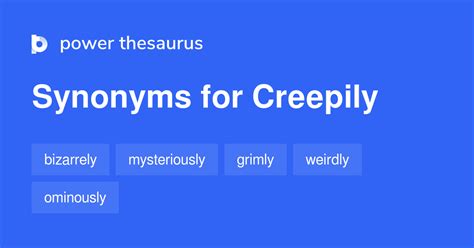 creepily synonym|another word for creepy person.